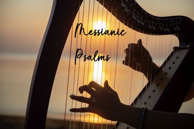 Messianic Psalms for Download Messianic Psalms for Download
