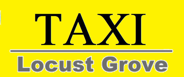 ® Locust Grove Taxi - Locust Grove, Hampton, McDonough, Jackson, Griffin, Stockbridge USA 404-200-3093 * All Sales are final, cancellations and/or change of appointment must be expressed prior.