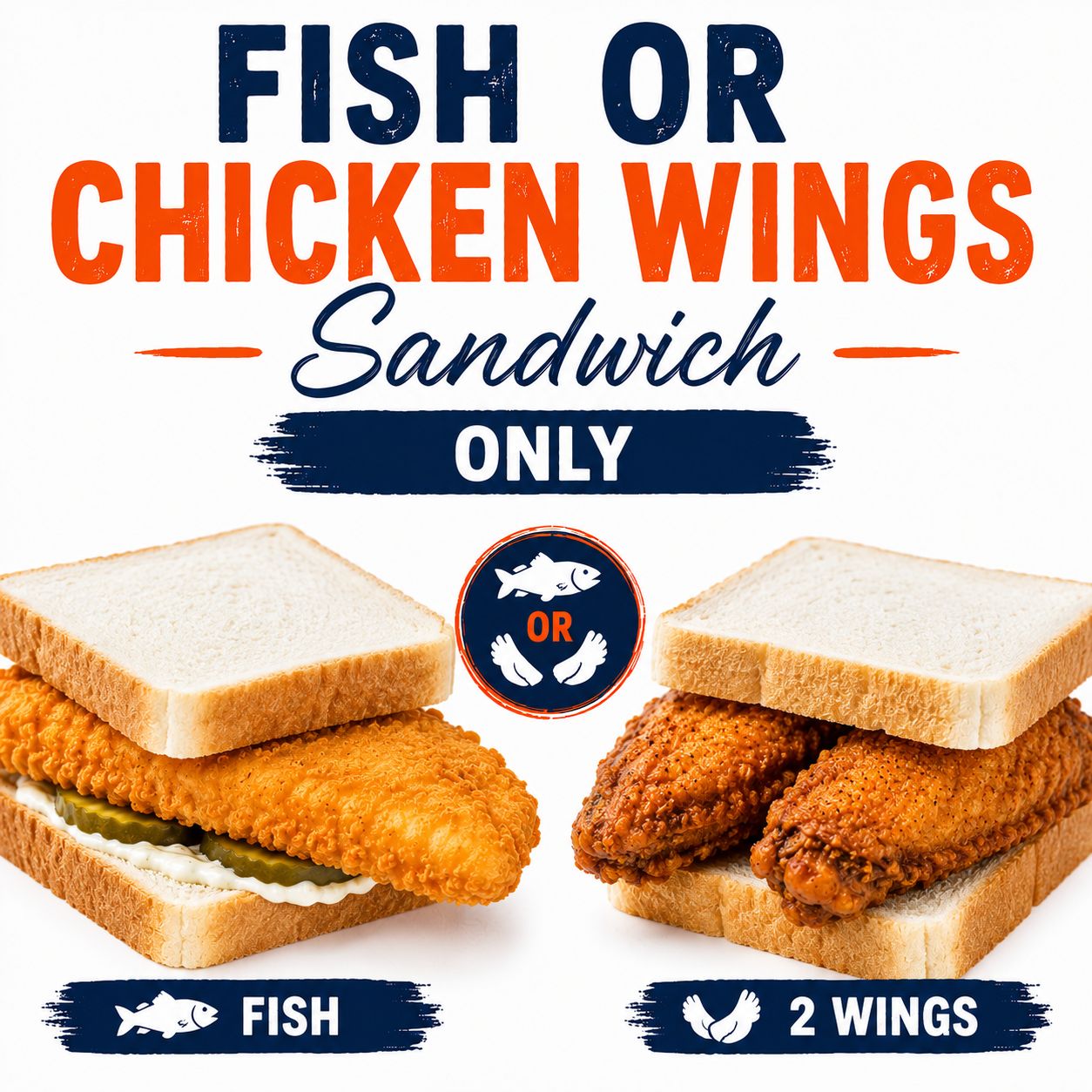 Fish or Chicken Wings Sandwich Only