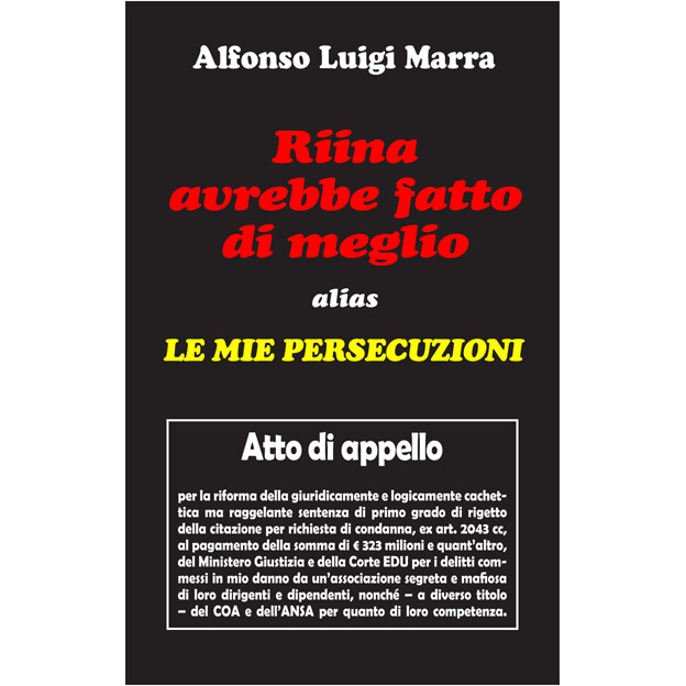 Riina avrebbe fatto di meglio