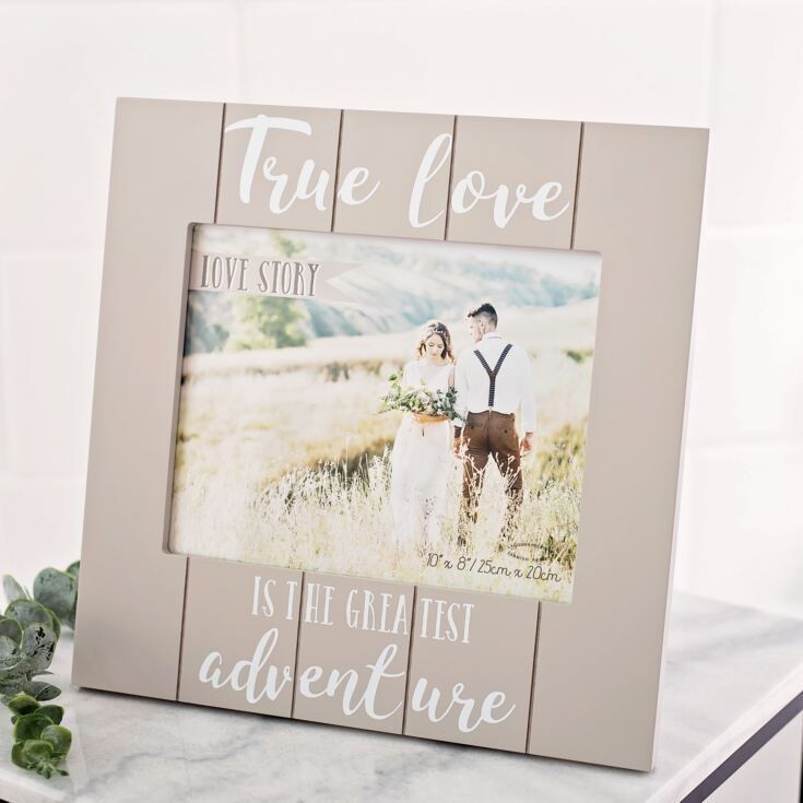 True Love is The Greatest Adventure Photo Frame
