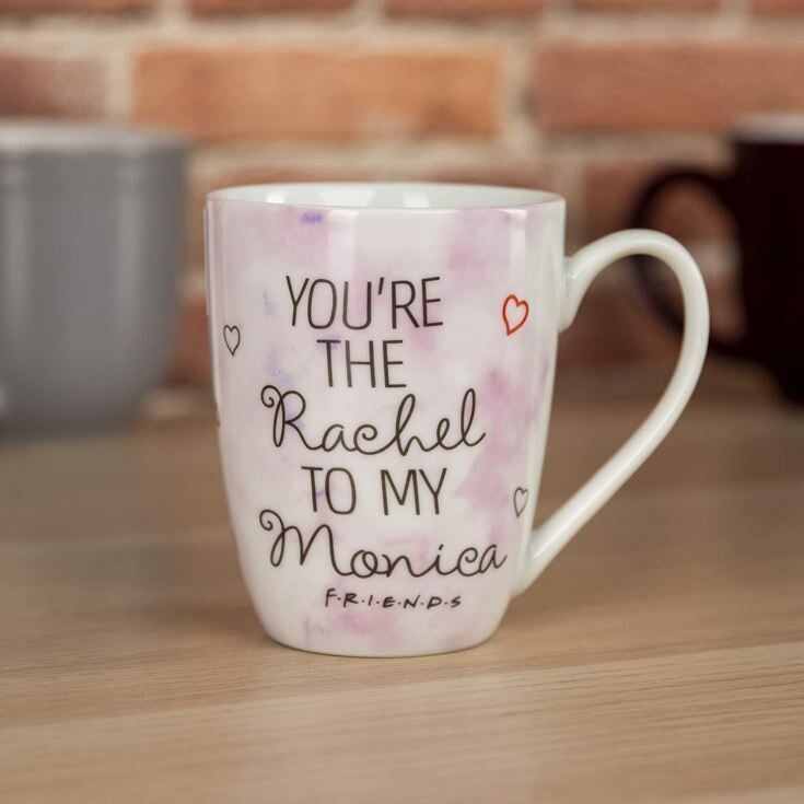 You're The Rachel To My Monica Friends Mug
