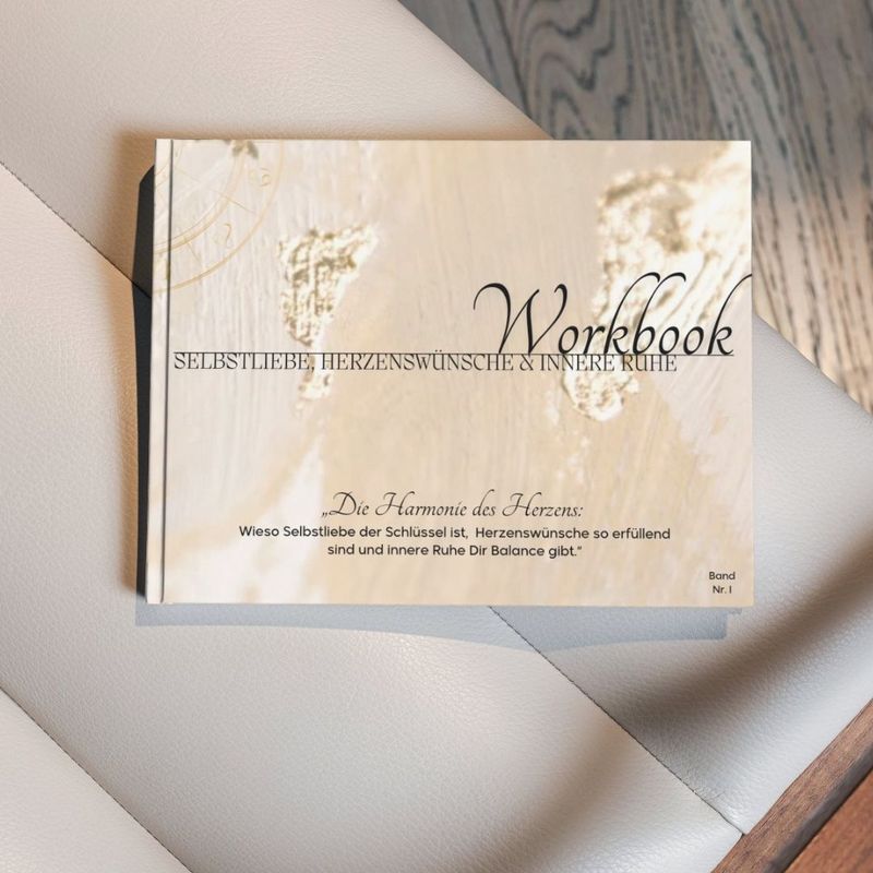 Workbook „Selbstliebe, Herzenswünsche &amp; innere Ruhe“