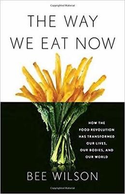 The Way We Eat Now The Way We Eat Now