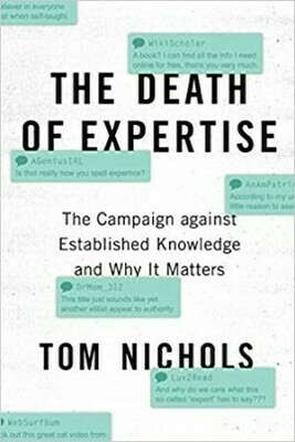 The Death of Expertise The Death of Expertise