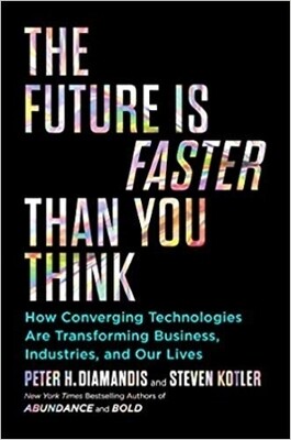 The Future Is Faster Than You Think The Future Is Faster Than You Think