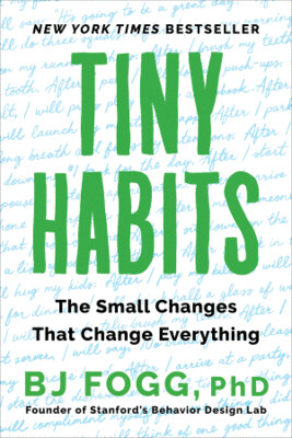 Tiny Habits: The Small Changes That Change Everything | 6 CE