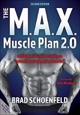 The M.A.X. Muscle Plan 2.0 The M.A.X. Muscle Plan 2.0