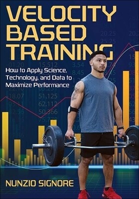 Velocity-Based Training Velocity-Based Training