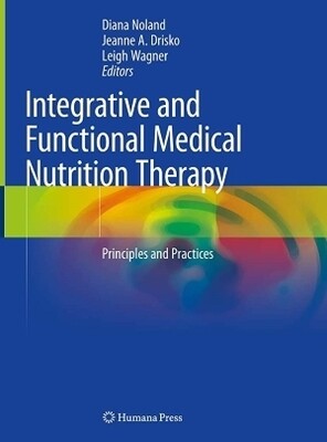 Integrative and Functional Medical Nutrition Therapy