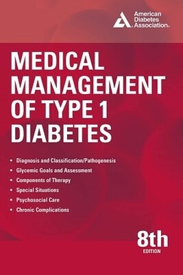 Medical Management of Type 1 Diabetes Medical Management of Type 1 Diabetes