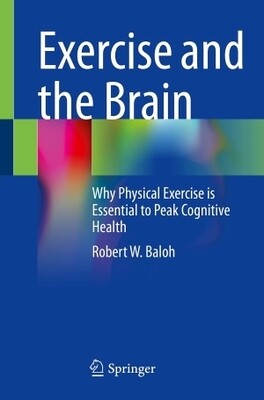 Exercise and the Brain Exercise and the Brain