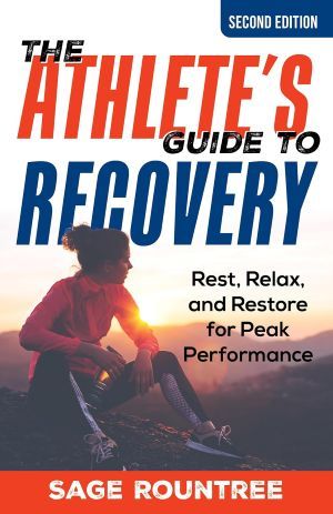 The Athlete&#39;s Guide to Recovery
