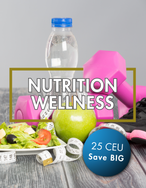 Nutrition Wellness 25 Course Pack Nutrition Wellness 25 Course Pack