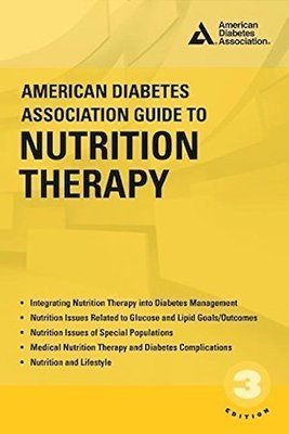 American Diabetes Association Guide to Nutrition Therapy American Diabetes Association Guide to Nutrition Therapy
