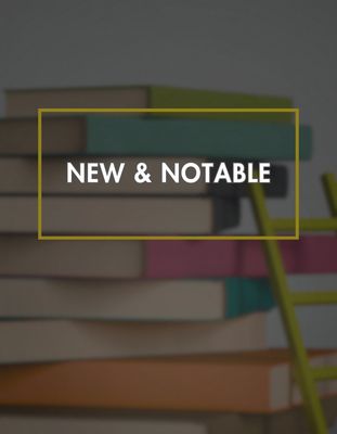 New &amp;  Notable