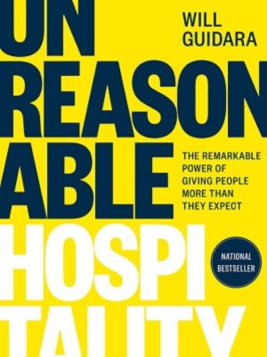 Unreasonable Hospitality
