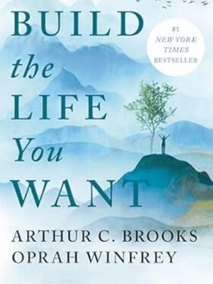 Build the Life You Want