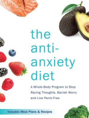 The Anti-Anxiety Diet
