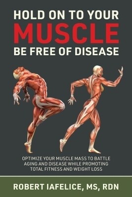 Hold On To Your Muscle, Be Free of Disease