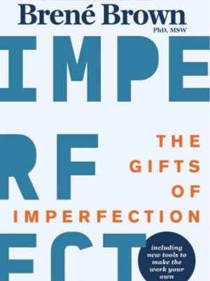 The Gifts of Imperfection