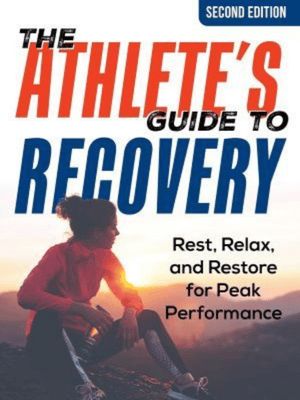The Athlete's Guide to Recovery