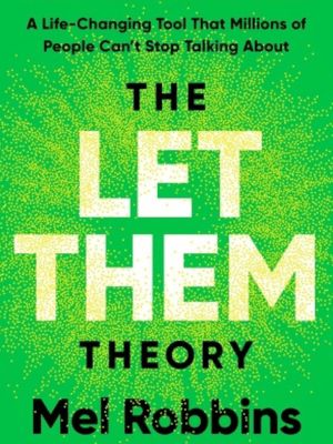 The Let Them Theory