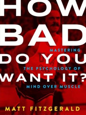 How Bad Do You Want It?