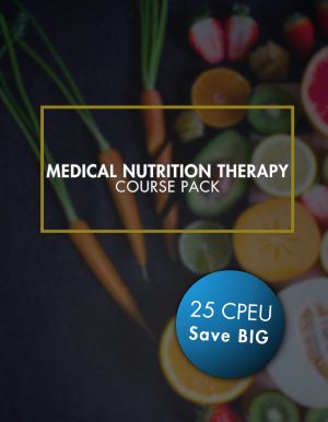Medical Nutrition Therapy 25 Course Pack