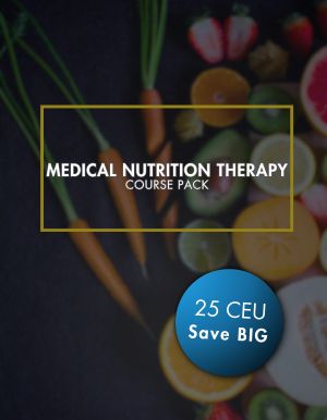 Medical Nutrition Therapy 25 Course Pack