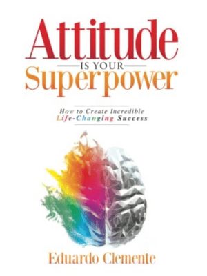 Attitude Is Your Superpower
