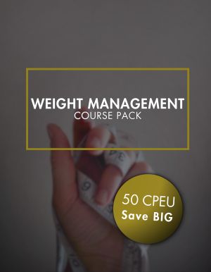 Weight Management 50 Course Pack