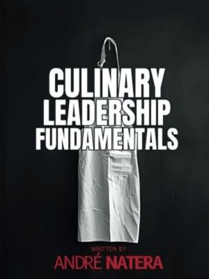Culinary Leadership Fundamentals