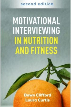 Motivational Interviewing in Nutrition and Fitness