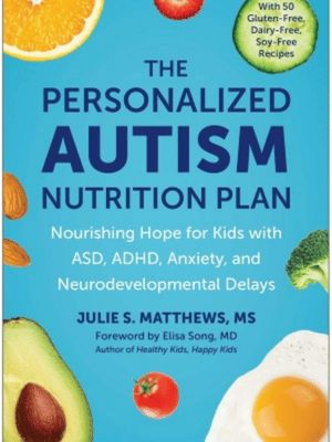 The Personalized Autism Nutrition Plan