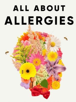All About Allergies