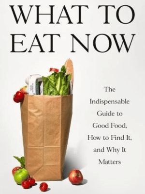 What to Eat Now