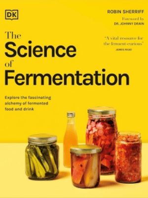 The Science of Fermentation