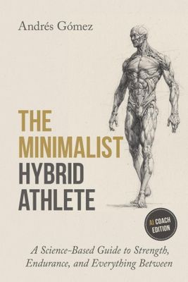 The Minimalist Hybrid Athlete