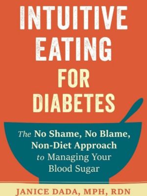 Intuitive Eating for Diabetes