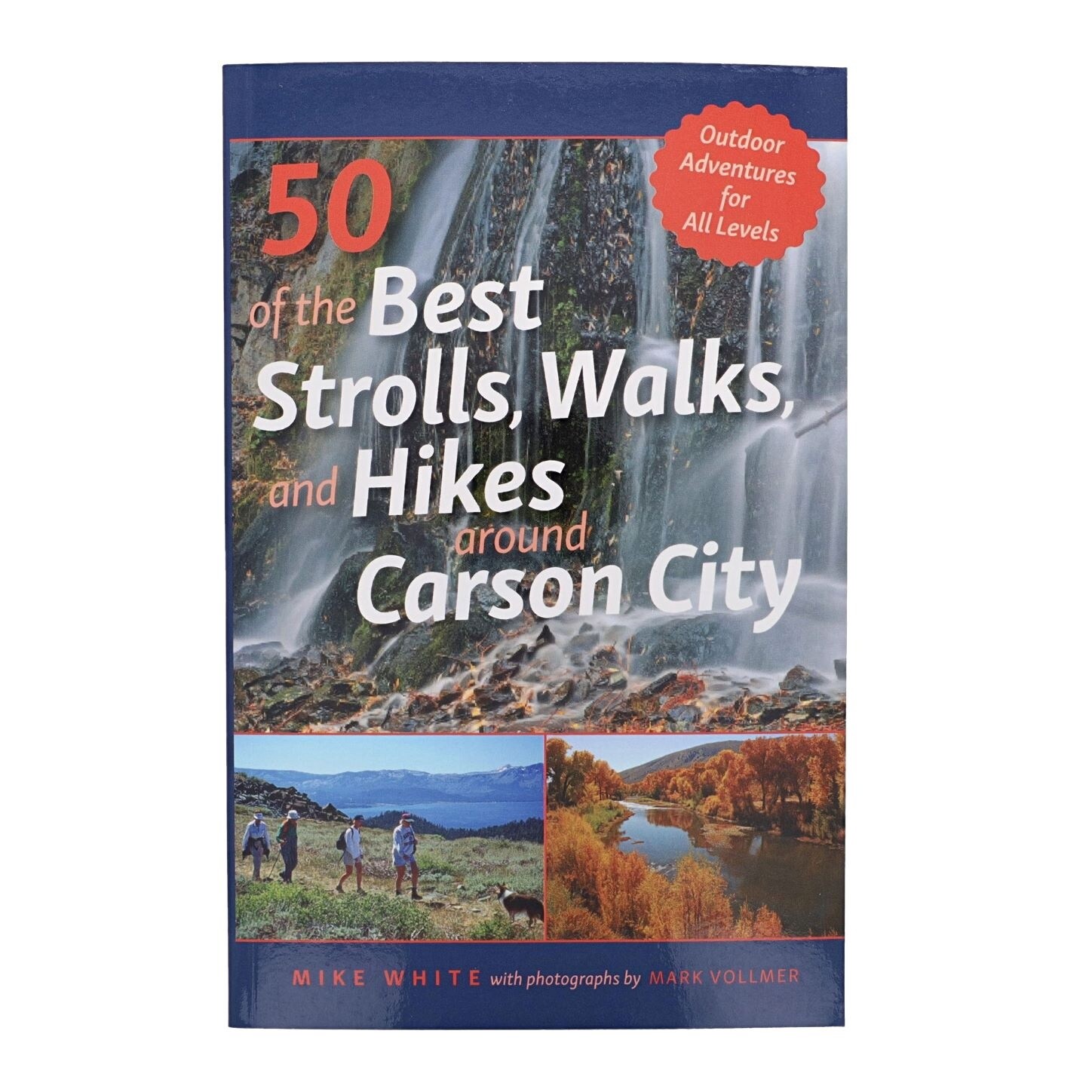 50 of the Best Strolls, Walks, and Hikes around Carson City by Mike White