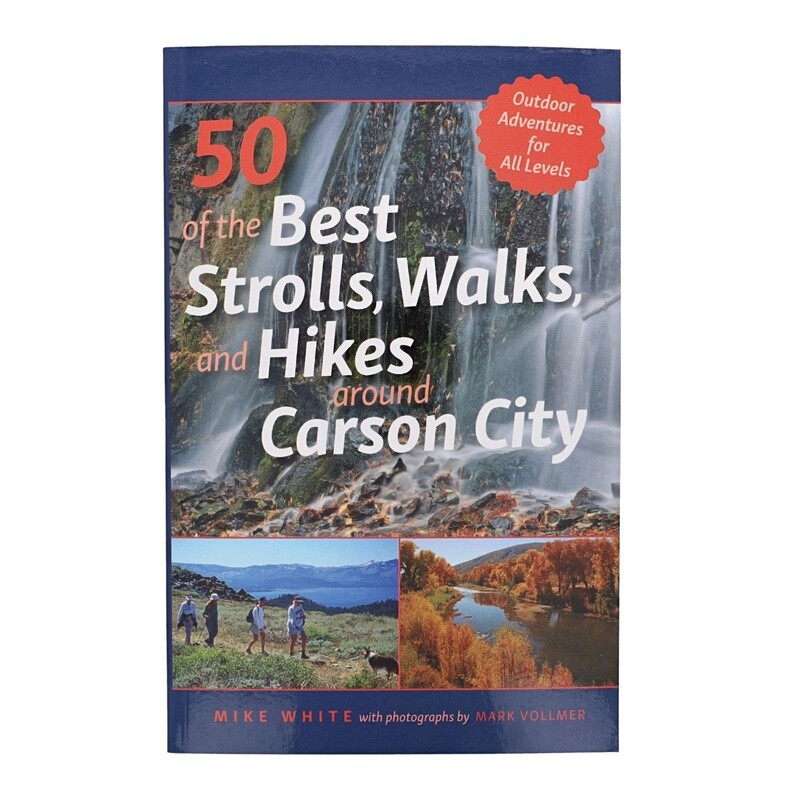 50 of the Best Strolls, Walks, and Hikes around Carson City