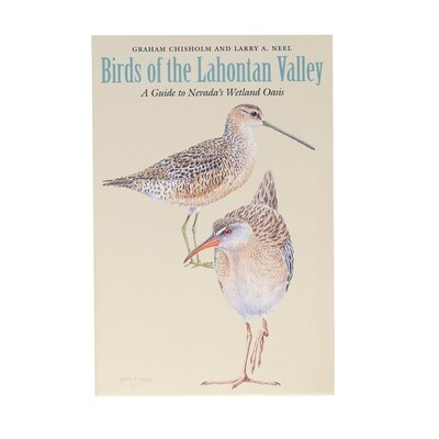 Birds of Lahontan Valley by Graham Chisholm and Larry A. Neel