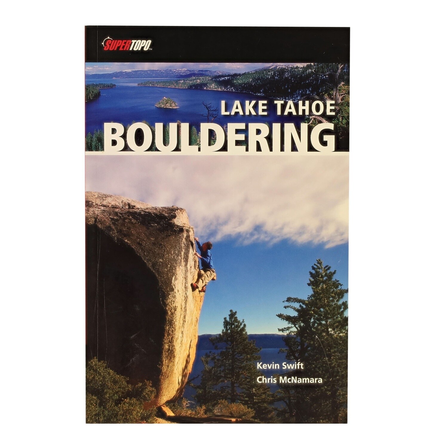 Lake Tahoe Bouldering By Kevin Swift and Chris McNamara
