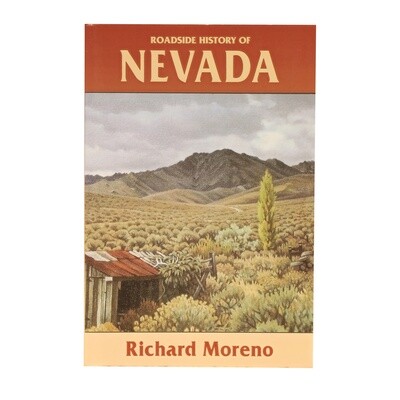 Roadside History of Nevada by Richard Moreno