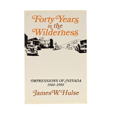 Forty Years in the Wilderness by James W. Hulse