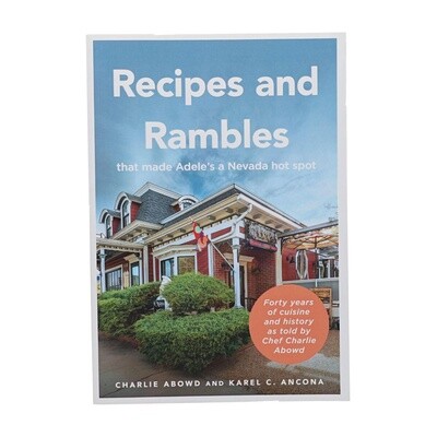 Recipes and Rambles by Charlie Abowd and Karel C. Ancona