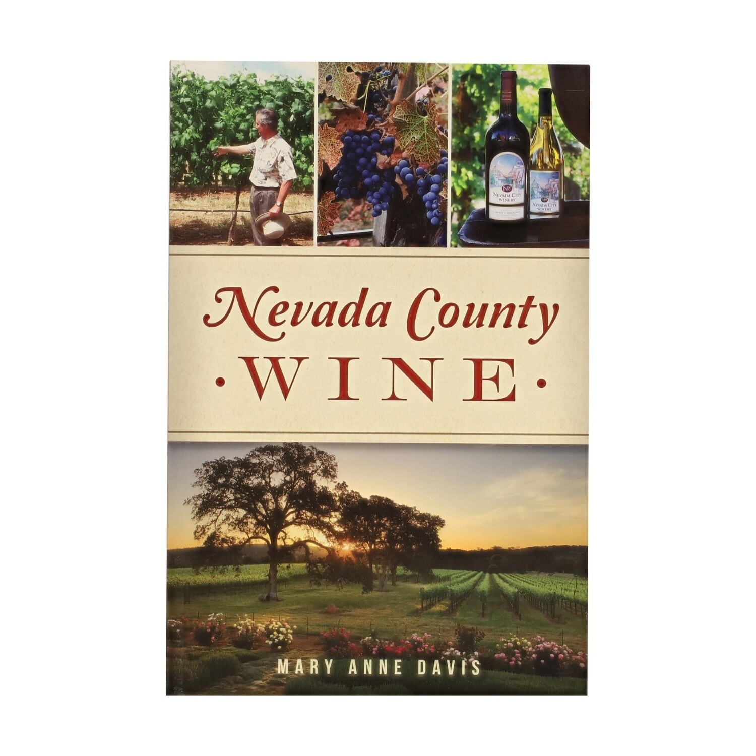 Nevada Country Wine by Mary Anne Davis