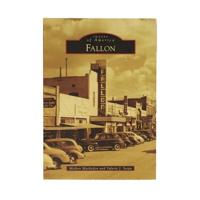 Images of America: Fallon by Michon Mackedon and Valerie J. Serpa