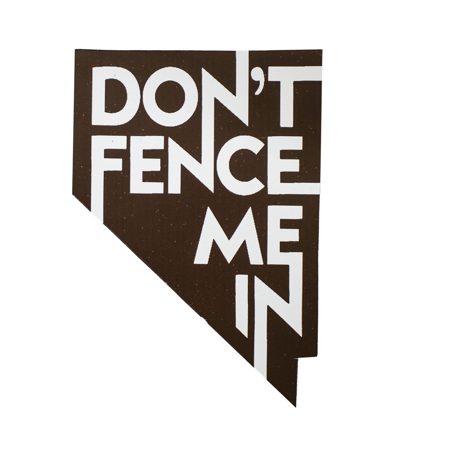 Don't Fence Me In Magnet